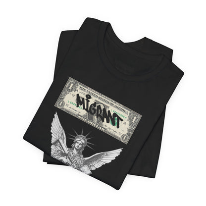 Statue of Liberty Angel Tee — 'MIGRANTS' Dollar Graphic Short Sleeve