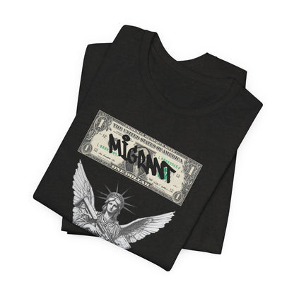 Statue of Liberty Angel Tee — 'MIGRANTS' Dollar Graphic Short Sleeve